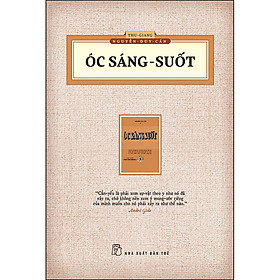 Óc Sáng - Suốt (Ấn Bản Hoài Cổ)