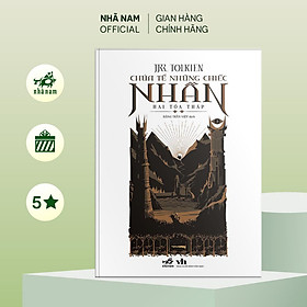 Chúa tể những chiếc nhẫn (Tập 2) - Hai tòa tháp (Tolkien) (Nhã Nam Official)