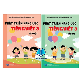 Combo Phát triển năng lực Tiếng Việt 3 - tập 1 + 2 (KP)