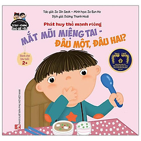 [Download Sách] Phát Triển Tư Duy - Kĩ Năng Cho Bé: Phát Huy Thế Mạnh Riêng - Mắt Mũi Miệng Tai, Đâu Một, Đâu Hai?