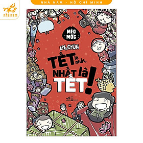 Sách - Ly và Chũn - Tết là Nhất, Nhất là Tết! (TB 2026) (Nhã Nam HCM)