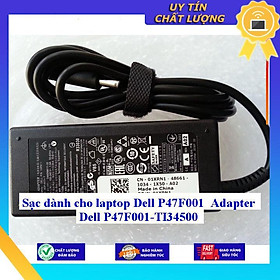 Sạc dùng cho laptop Dell P47F001 Adapter Dell P47F001-TI34500 - Hàng Nhập Khẩu New Seal