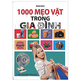 Nơi bán 1000 Mẹo Vặt Trong Gia Đình - Giá Từ -1đ