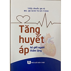 Sách - Tăng huyết áp kẻ giết người thầm lặng