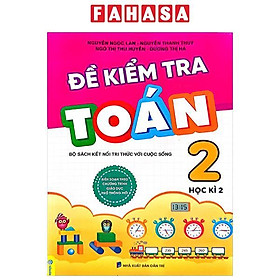 Đề Kiểm Tra Toán Lớp 2 - Học Kì 2 (Bộ Sách Kết Nối Tri Thức)
