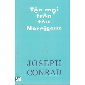 Joseph Conrad - Tên mọi trên tàu Narcissus