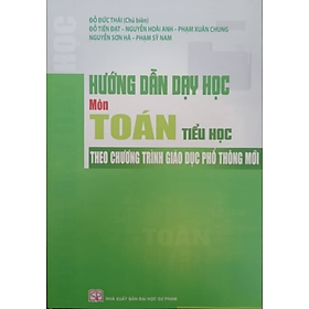 Sách Hướng dẫn dạy học Môn Toán tiểu học theo chương trình giáo dục phổ thông mới