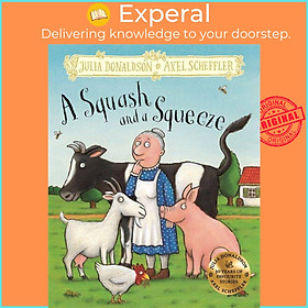 Hình ảnh Sách - A Squash and a Squeeze - Hardback Gift Edition by Axel Scheffler (UK edition, hardcover)