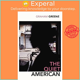 Sách - The Quiet American - Discover Graham Green's prescient political masterp by Graham Greene (UK edition, paperback)