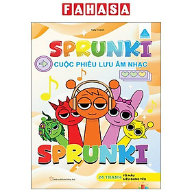 Sprunki - Cuộc Phiêu Lưu Âm Nhạc Sprunki - Cty TNHH TM&DV VH GD Phía Nam