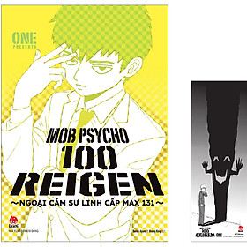 Mob Psycho 100: REIGEN - Ngoại Cảm Sư Linh Cấp Max 131 (Tặng Kèm Bookmark PVC)