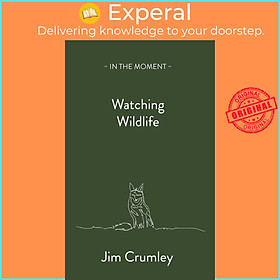 Sách - Watching Wildlife by Jim Crumley (paperback)
