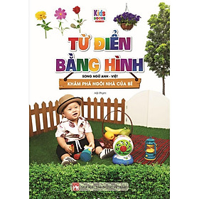Sách - Từ Điển Bằng Hình Khám Phá Ngôi Nhà Của Bé - Song Ngữ Anh Việt - Việt Thư