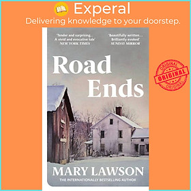Sách - Road Ends by Mary Lawson (UK edition, paperback)
