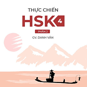 Thực Chiến HSK 4 (Phần II)