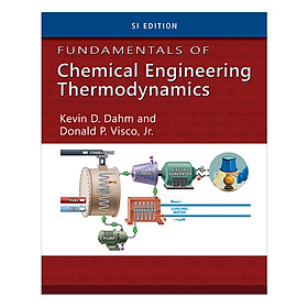 Fundamentals Of Chemical Engineering Thermodynamics, Si Edition