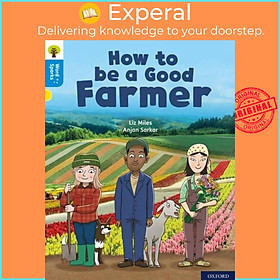 Sách - Oxford Reading Tree Word Sparks: Level 3: How to be a Good Farmer by Anjan Sarkar (UK edition, paperback)