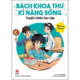 Sách Bách Khoa Thư Kĩ Năng Sống - Dành Cho Bạn Trai: Tuyệt Chiêu Học Tập