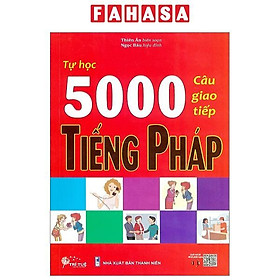 Tự Học 5000 Câu Giao Tiếp Tiếng Pháp