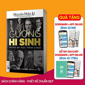 Gương Hy Sinh - Những Bài Học Thành Công (Nguyễn Hiến Lê - Bộ Sách Sống Sao Cho Đúng)(Tặng Kèm Bookmark PL)