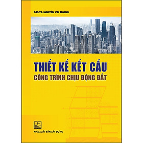 Hình ảnh sách Thiết Kế Kết Cấu Công Trình Chịu Động Đất