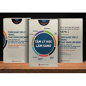 Combo tâm lý học lâm sàng và thăm khám tâm lý trong thực hành lâm sàng