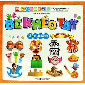 Sách Bé Khéo Tay - Đồ Chơi Ngộ Nghĩnh