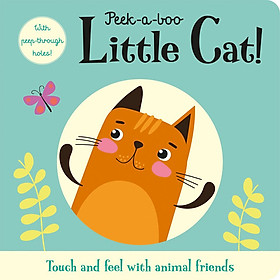 Sách sờ chạm - Cùng chơi trốn tìm với chú mèo nhỏ - Peek-a-boo Little Cat! (Touch and Trace)