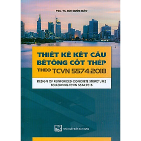 Thiết Kế Kết Cấu Bê Tông Cốt Thép Theo TCVN 5574:2018