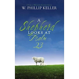 Sách - a shepherd looks at psalm 23 by w. phillip keller