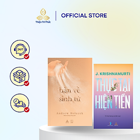 Combo Sách Krishnamurti Thực Tại Hiện Tiền và Bàn Về Sinh Tử