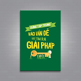 Mua   Tranh cổ động Văn Phòng   Đừng Tập Trung vào vấn đề Hãy tìm ra giải pháp TVP97