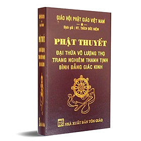 Phật Thuyết Đại Thừa Vô Lượng Thọ Trang Nghiêm Thanh Tịnh Bình Đẳng Giác Kinh (Bìa Da) -HTR