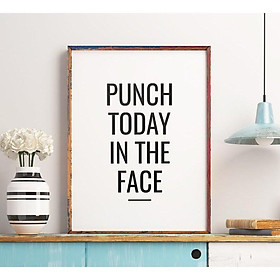 Tranh treo tường | - Typography-Punch Today In The Face Printable Art, Funny Quote Print 17 , tranh canvas giá rẻ