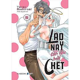 Lão Này Còn Lâu Mới Chết (Tập 2) - Yukibooks
