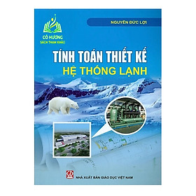 Hình ảnh Sách - Tính Toán Thiết Kế Hệ Thống Lạnh (DN)