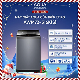 Máy giặt Aqua 7.2 kg AWM72-316K(S) - Bảo hành 2 năm - Hỗ trợ lắp đặt - Hàng chính hãng