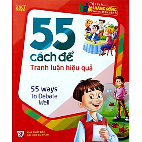 Sách 55 Cách Để Tranh Luận Hiệu Quả