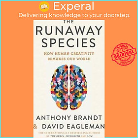 Sách - The Runaway Species : How Human Creativity Remakes the World by David Eagleman (UK edition, paperback)