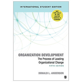[Download Sách] Organization Development - International Student Edition: The Process of Leading Organizational Change