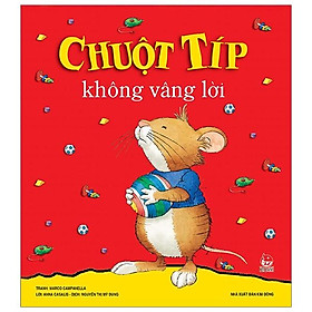 Chuột Típ Không Vâng Lời (Tái Bản 2019)
