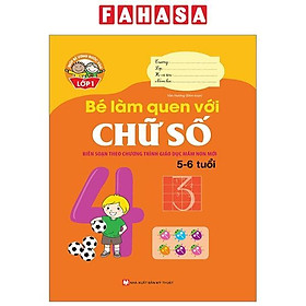 Giúp Bé Vững Bước Vào Lớp 1 - Bé Làm Quen Với Chữ Số (5-6 Tuổi) (Tái Bản 2024)