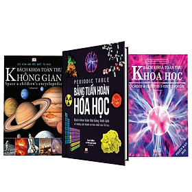 Download sách Sách bách khoa toàn thư khoa học và không gian, bảng tuần hoàn hóa học ( Bộ 3 cuốn )
