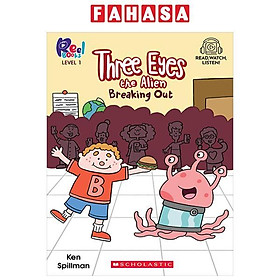 Sách ngoại văn: Reel Books Level 1 - Three Eyes The Alien 1 - Breaking Out (With Storyplus) - Scholastic