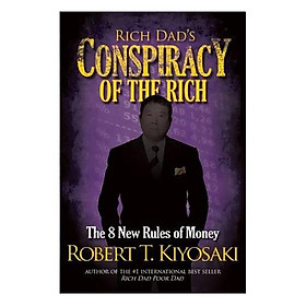 [Download Sách] Rich Dad's Conspiracy of the Rich