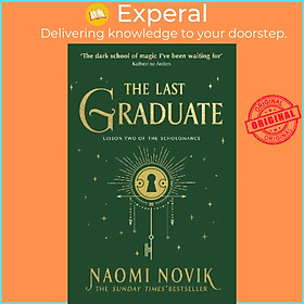 Sách - The Last Graduate : TikTok made me read it by Naomi Novik (UK edition, paperback)