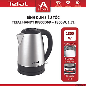 Bình đun siêu tốc 1.7L Tefal KI800D68 - 1800W - Hàng Chính Hãng