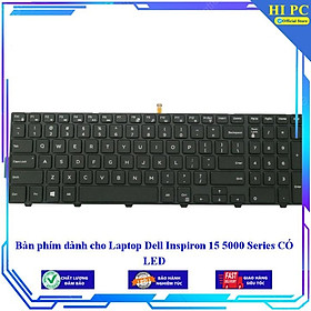 Bàn phím dành cho Laptop Dell Inspiron 15 5000 Series CÓ LED - Hàng Nhập Khẩu mới 100%
