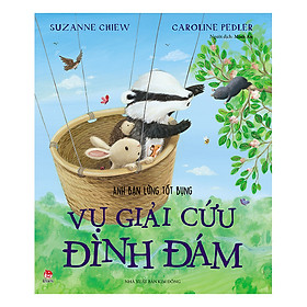 [Download Sách] Anh Bạn Lửng Tốt Bụng: Vụ Giải Cứu Đình Đám