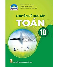 Hình ảnh sách Sách giáo khoa Chuyên đề học tập Toán 10- Chân Trời Sáng Tạo